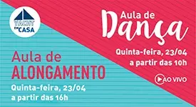 Participe das aulas de Dança e Alongamento no #YachtEmCasa