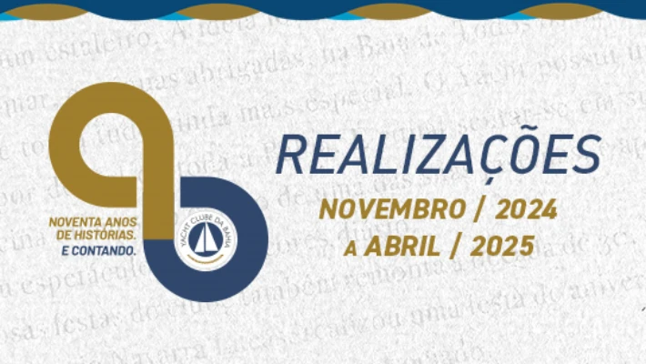 Realizações do Yacht Clube da Bahia – novembro de 2024 a abril de 2025